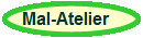 Mal-Atelier